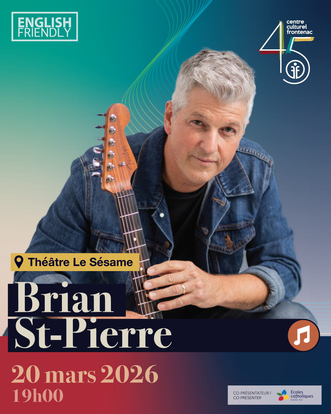Photo de Brian St-Pierre avec le logo 45eme du Centre culturel Frontenac, mention que c'est au Théâtre Le Sésame le 20 mars 2026 à 19h00 et que c'est un événement English-Friendly