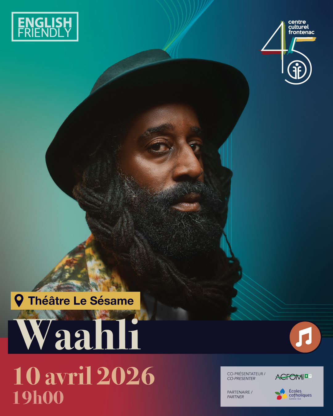 Photo de Waahli avec le logo 45eme du Centre culturel Frontenac, mention que c'est au Théâtre Le Sésame le 10 avril 2026 à 19h00 et que c'est un événement English-Friendly